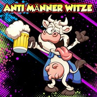 Anti Männer Witze - Der Spassdigga - Hörbuch