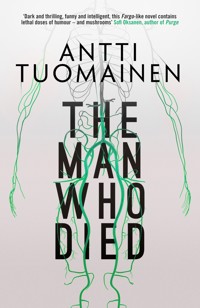 The Man Who Died - Antti Tuomainen - E-Book