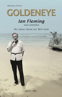Goldeneye - Matthew Parker - E-Book