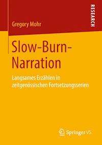 Slow-Burn-Narration - Gregory Mohr - E-Book