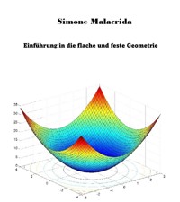 Einführung in die flache und feste Geometrie - Simone Malacrida - E-Book