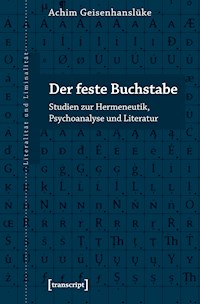 Der feste Buchstabe - Achim Geisenhanslüke - E-Book