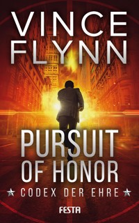 Pursuit of Honor – Codex der Ehre - Vince Flynn - E-Book