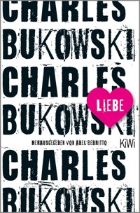 Liebe - Charles Bukowski - E-Book