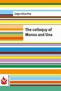 The colloquy of Monos and Una (low cost). Limited edition - Edgar Allan Poe - E-Book