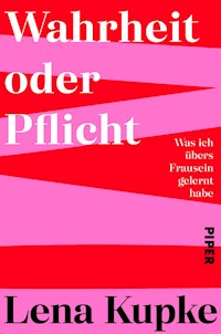 Wahrheit oder Pflicht - Lena Kupke - E-Book