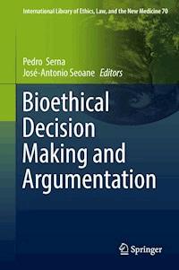 Bioethical Decision Making and Argumentation -  - E-Book