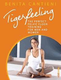 Tigerfeeling - Benita Cantieni - E-Book