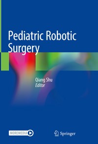 Pediatric Robotic Surgery -  - E-Book