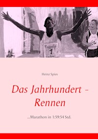 Das Jahrhundert-Rennen - Heinz Spies - E-Book