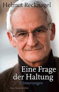 Eine Frage der Haltung - Helmut Recknagel - E-Book