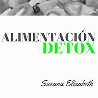 Alimentacion Detox - Susana Elizabeth - Hörbuch