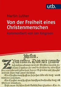 Von der Freiheit eines Christenmenschen - Martin Luther - E-Book
