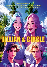Lillian and Circle - George Hohbach - E-Book