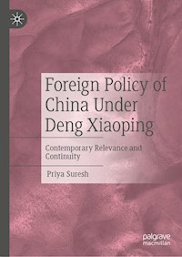 Foreign Policy of China Under Deng Xiaoping - Priya Suresh - E-Book
