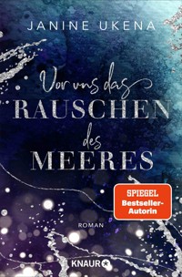 Vor uns das Rauschen des Meeres - Janine Ukena - E-Book