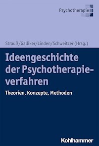 Ideengeschichte der Psychotherapieverfahren -  - E-Book