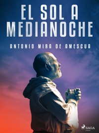 El sol a medianoche - Antonio Mira de Amescua - E-Book