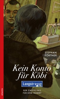 Kein Konto für Köbi - Stephan Pörtner - E-Book