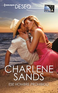 Ese hombre prohibido - Charlene Sands - E-Book