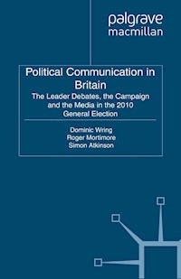 Political Communication in Britain - Roger Mortimore - E-Book