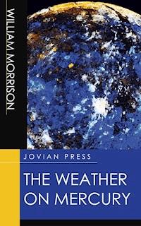 The Weather on Mercury - William Morrison - E-Book