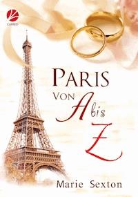 Paris von A bis Z - Marie Sexton - E-Book