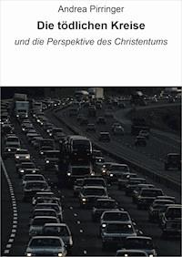 Die tödlichen Kreise - Andrea Pirringer - E-Book