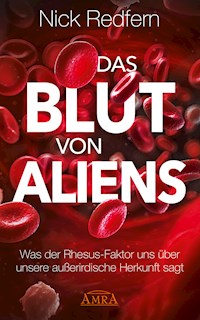 Das Blut von Aliens - Nick Redfern - E-Book