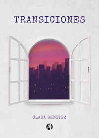 Transiciones - Clara Benitez - E-Book