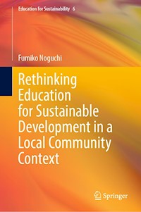 Rethinking Education for Sustainable Development in a Local Community Context - Fumiko Noguchi - E-Book