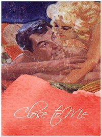 Close to Me - George Willson - E-Book