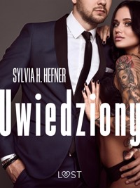 Uwiedziony – opowiadanie erotyczne - Sylvia H. Hefner - E-Book