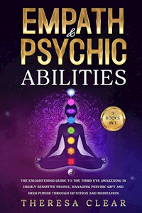 Empath & Psychic Abilities - Theresa Clear - E-Book