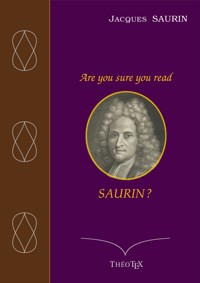 Are you sure you read Saurin ? - Jacques Saurin - E-Book