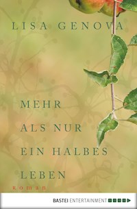 Mehr als nur ein halbes Leben - Lisa Genova - E-Book