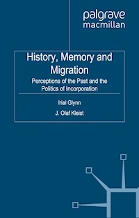 History, Memory and Migration - Irial Glynn - E-Book