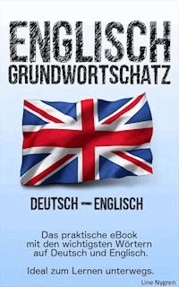 Grundwortschatz Deutsch - Englisch - Line Nygren - E-Book