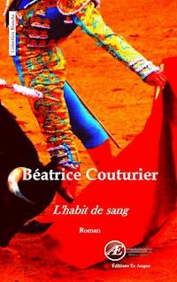 L'habit de sang - Béatrice Couturier - E-Book