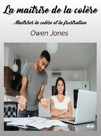 La Maîtrise De La Colère - Owen Jones - E-Book
