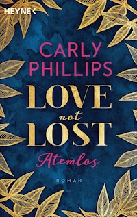 Love not Lost - Atemlos - Carly Phillips - E-Book
