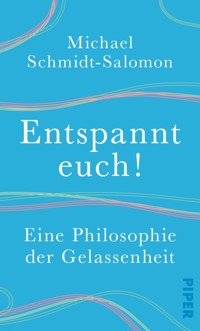 Entspannt euch! - Michael Schmidt-Salomon - E-Book