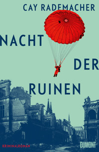 Nacht der Ruinen - Cay Rademacher - E-Book