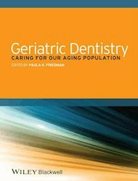 Geriatric Dentistry - Paula K. Friedman - E-Book