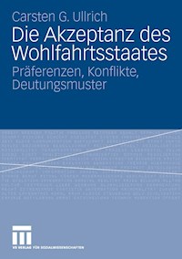 Die Akzeptanz des Wohlfahrtsstaates - Carsten Ullrich - E-Book
