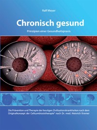 Chronisch gesund - Ralf Meyer - E-Book