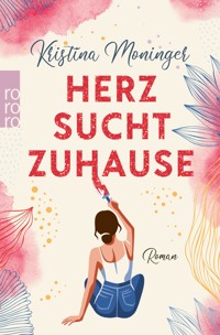 Herz sucht Zuhause - Kristina Moninger - E-Book