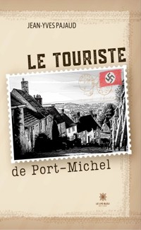 Le touriste de Port-Michel - Jean-Yves Pajaud - E-Book