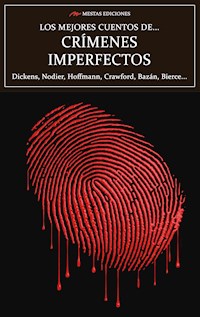 Los mejores cuentos de Crímenes Imperfectos - colectivo - E-Book
