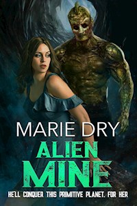 Alien Mine - Marie Dry - E-Book
